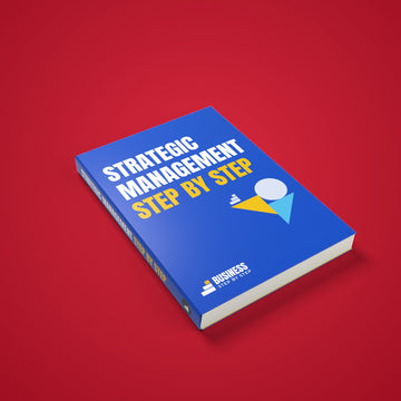 Strategic Management, Step by Step for 2027