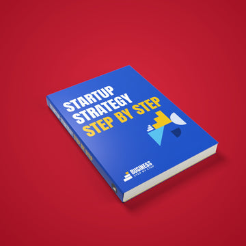 Startup Strategy, Step by Step for 2027