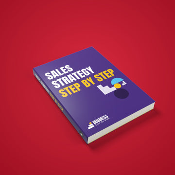 Sales Strategy, Step by Step for 2027